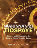 Wakinyan Zi Tiospaye: Context and Evidence in the Case of Yellow Thunder Camp - Paperback