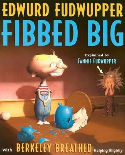 Edwurd Fudwupper Fibbed Big: Explained by Fannie Fudwupper - Paperback