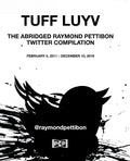 Tuff Luyv: The Abridged Raymond Pettibon Twitter Compilation - Paperback