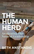 The Human Herd: Awakening Our Natural Leadership - Paperback