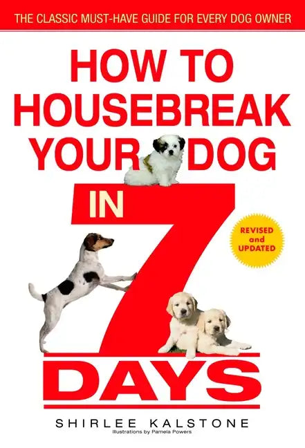 How to Housebreak Your Dog in 7 Days (Revised) - Paperback