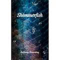 Shimmerfish - Paperback