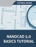 NanoCAD 5.0 Basics Tutorial - Paperback