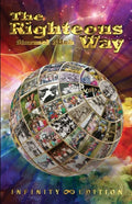 The Righteous Way (Infinity Edition) - Paperback