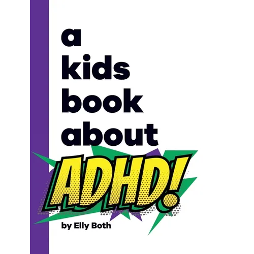 A Kids Book About ADHD - Hardcover