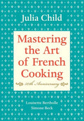 Mastering the Art of French Cooking, Volume I: 50th Anniversary Edition: A Cookbook - Hardcover