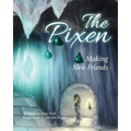The Pixen: Making New Friends - Paperback