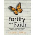 Fortify Your Faith: Building an Unshakable Foundation of Radical Grace, Brick by Brick - Paperback