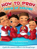 How to Pray: A guide that connects children to God through prayer - Hardcover