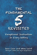 The Fundamental 5 Revisited: Exceptional Instruction In Every Setting - Paperback