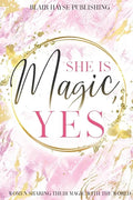 She is Magic, Yes - Paperback
