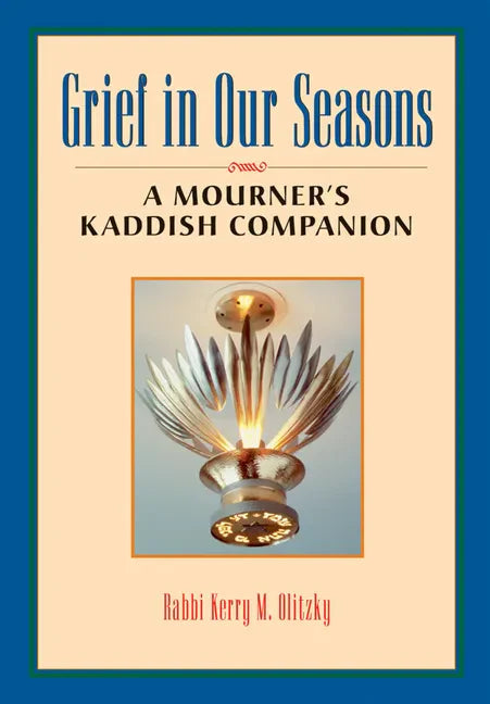 Grief in Our Seasons: A Mourner's Kaddish Companion - Paperback