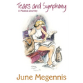 Tears and Symphony, A Musical Journey - Paperback