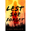 Lest She Forget - Hardcover