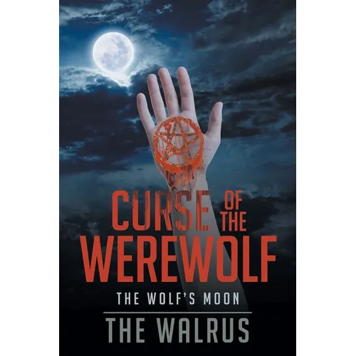 Curse Of The Werewolf: The Wolf's Moon - Paperback
