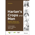 Harlan's Crops and Man: People, Plants and Their Domestication, 3rd Edition - Hardcover
