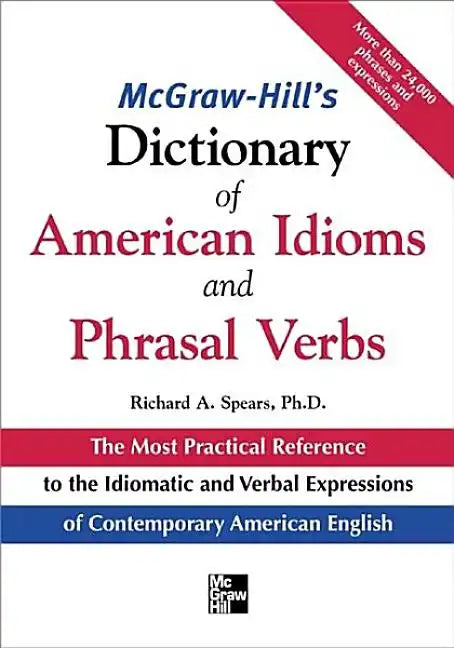 McGraw-Hill's Dictionary of American Idoms and Phrasal Verbs - Paperback