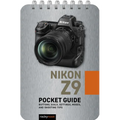 Nikon Z9: Pocket Guide: Buttons, Dials, Settings, Modes, and Shooting Tips - Spiral