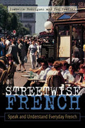 Streetwise French: (Book Only): Speak and Understand Everyday French - Paperback
