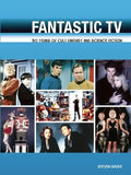 Fantastic TV: 50 Years of Cult Fantasy and Science Fiction - Paperback