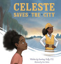 Celeste Saves the City - Hardcover