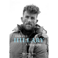Edmund Hillary - A Biography: The Extraordinary Life of the Beekeeper Who Climbed Everest - Paperback
