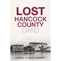 Lost Hancock County, Ohio - Paperback