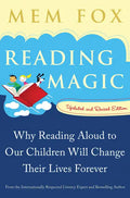 Reading Magic: Why Reading Aloud to Our Children Will Change Their Lives Forever - Paperback