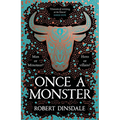 Once a Monster: A Reimagining of the Legend of the Minotaur - Hardcover