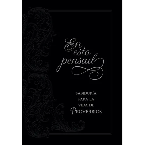 En Esto Pensad: Sabidur僘 Para La Vida de Proverbios - Imitation Leather