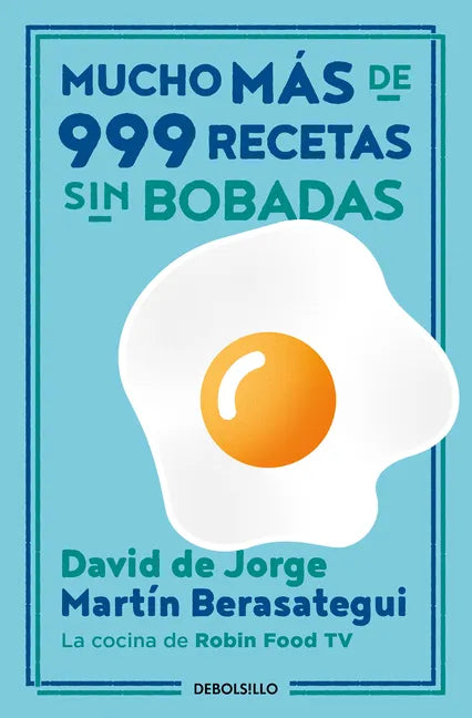 Mucho Más de 999 Recetas Sin Bobadas / Much More Than 999 Serious Recipes - Paperback