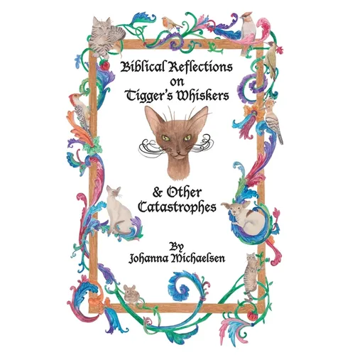 Biblical Reflections on Tigger's Whiskers and Other Catastrophes - Paperback