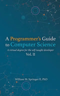 A Programmer's Guide to Computer Science Vol. 2 - Hardcover