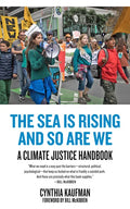 The Sea Is Rising and So Are We: A Climate Justice Handbook - Paperback
