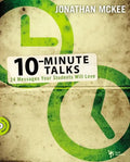 10-Minute Talks: 24 Messages Your Students Will Love [With CDROM] - Paperback