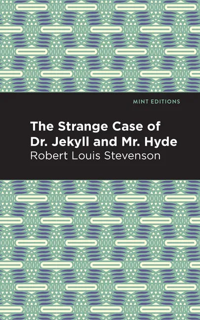 The Strange Case of Dr. Jekyll and Mr. Hyde - Paperback