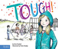 Tough!: A Story about How to Stop Bullying in Schools - Paperback