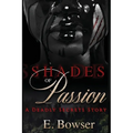 Shades Of Passion A Deadly Secrets Story Book 1 - Paperback