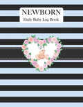 Newborn Daily Baby Log Book: Record Breastfeeding, Sleeping Time, Feed, Diapers, Poop Journal Activities & Supplies Baby Health - Paperback