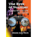 The Eyes of Summer: Another Summer with Ian and Dee - Paperback