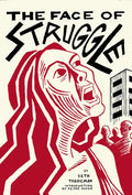 The Face of Struggle: An Allegory Without Words - Paperback