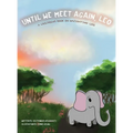 Until We Meet Again, Leo - Hardcover