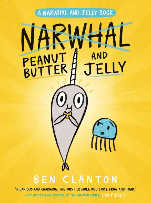 Peanut Butter and Jelly (a Narwhal and Jelly Book #3) - Paperback