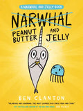 Peanut Butter and Jelly (a Narwhal and Jelly Book #3) - Hardcover