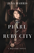 The Pearl of Ruby City: A Mystery - Paperback