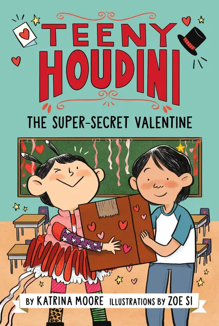 Teeny Houdini #2: The Super-Secret Valentine - Hardcover