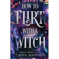 How to Flirt with a Witch - Paperback