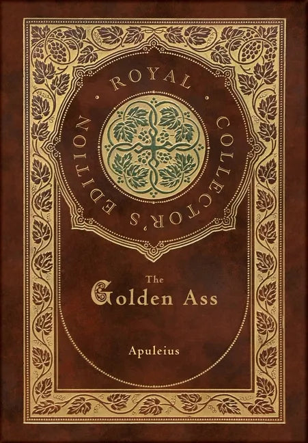 The Golden Ass (Royal Collector's Edition) (Case Laminate Hardcover with Jacket) - Hardcover