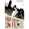 Hip Hop on Film: Performance Culture, Urban Space, and Genre Transformation in the 1980s - Hardcover