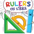 Rulers on Strike: A Funny, Rhyming, Read Aloud Kid's Book About Respect and Responsibility - Paperback